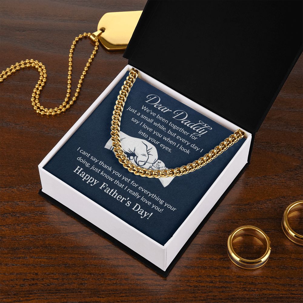 Dear Daddy| Happy Fathers Day - Cuban Link Chain