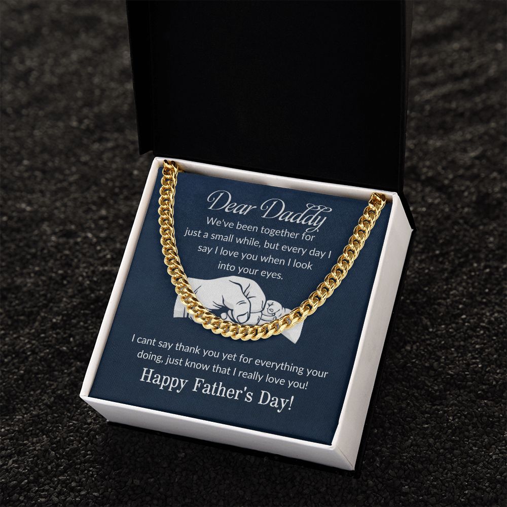 Dear Daddy| Happy Fathers Day - Cuban Link Chain