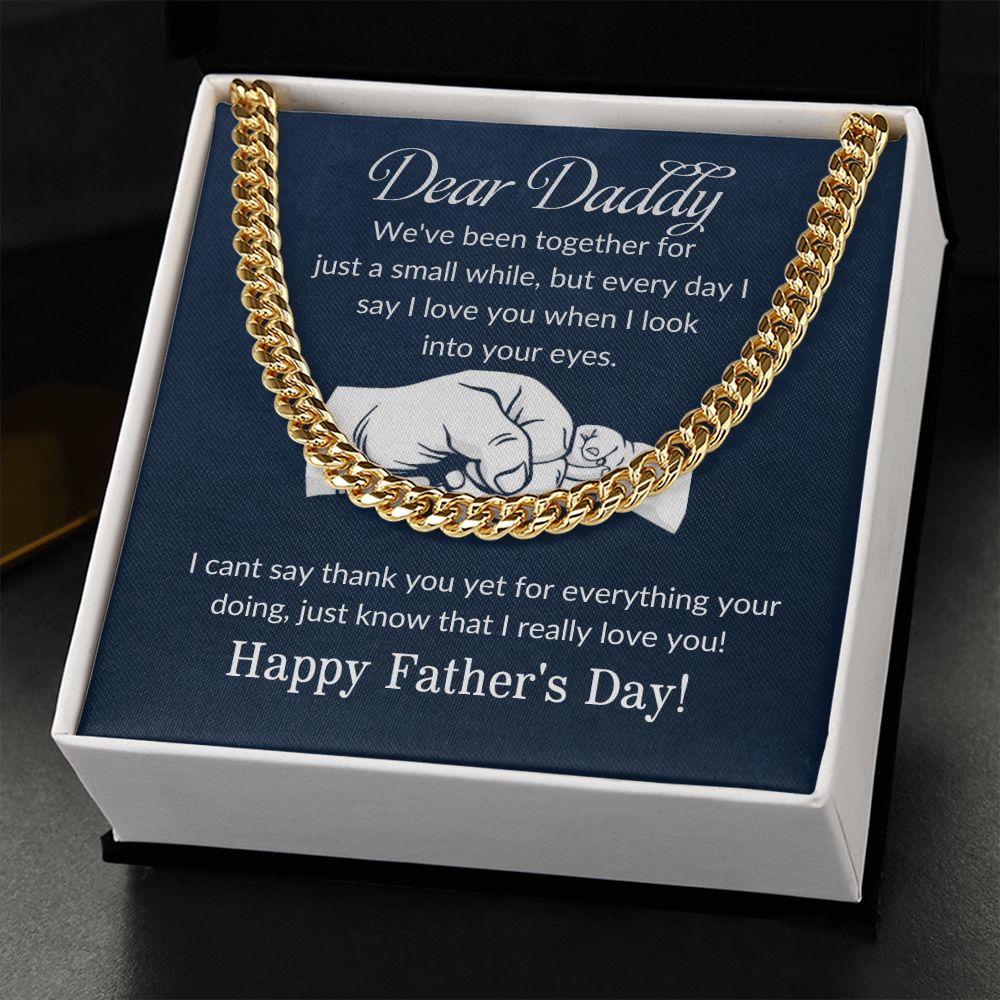 Dear Daddy| Happy Fathers Day - Cuban Link Chain