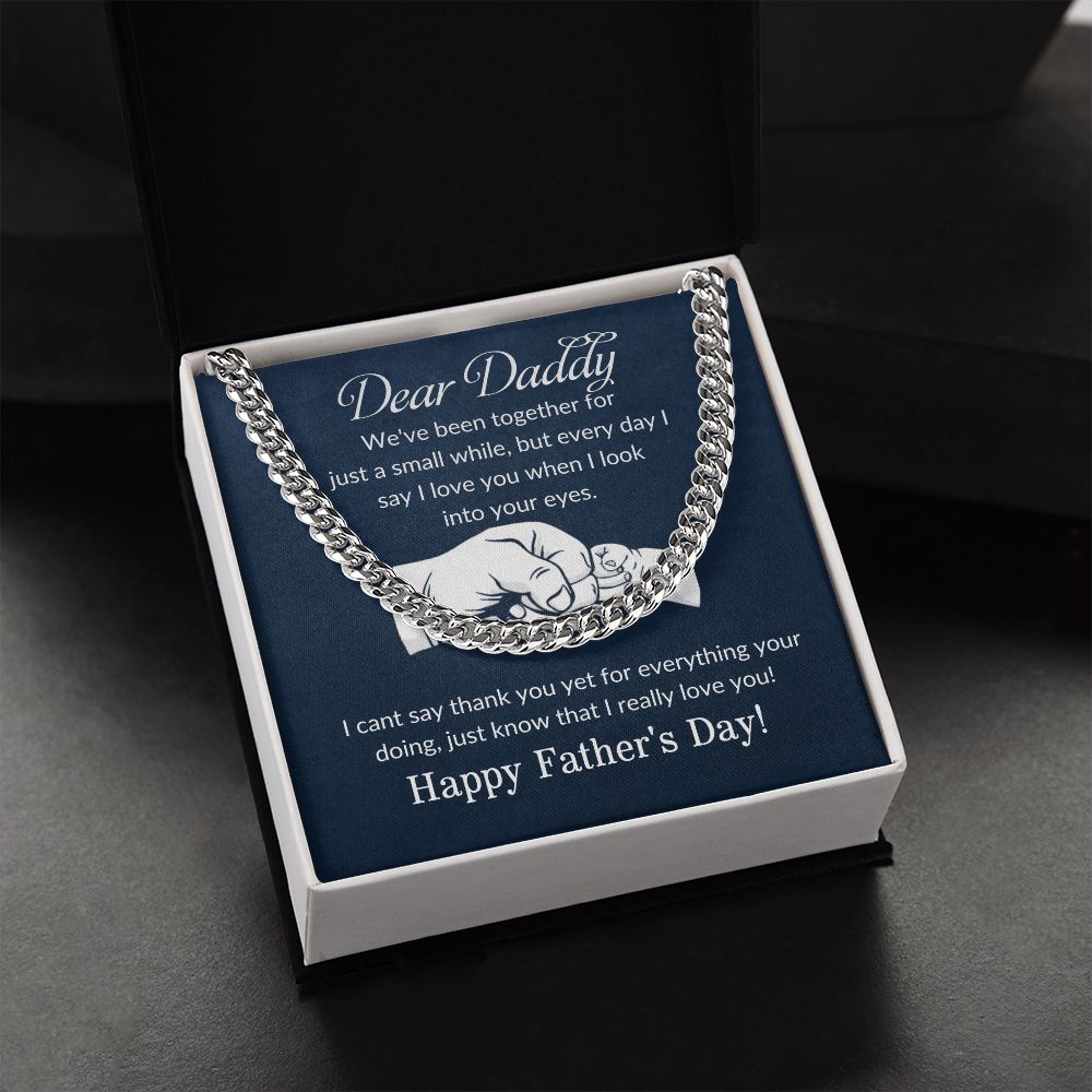 Dear Daddy| Happy Fathers Day - Cuban Link Chain