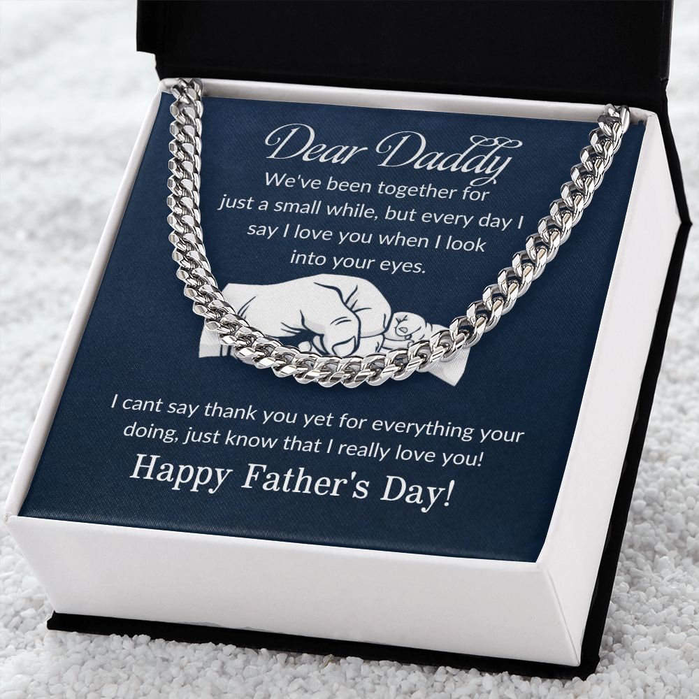 Dear Daddy| Happy Fathers Day - Cuban Link Chain