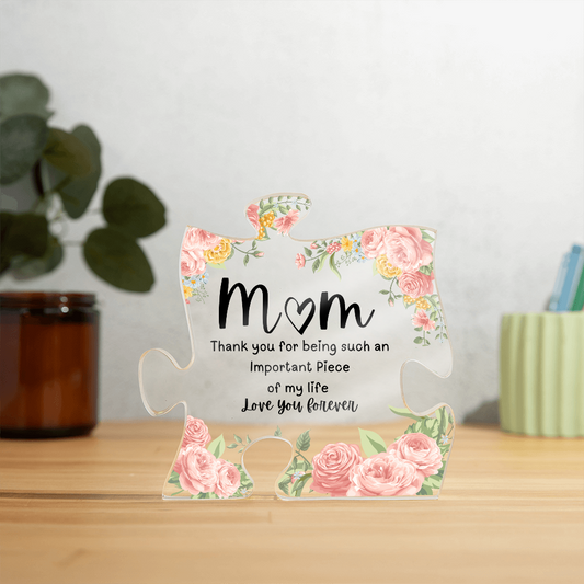 Mom | Important Piece | Puzzle Acrylic Plaque