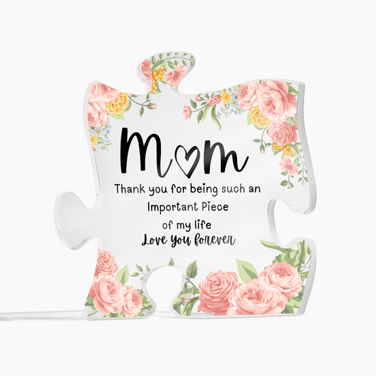 Mom | Important Piece | Puzzle Acrylic Plaque